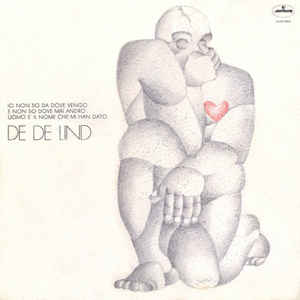 DE DE LIND - \"Io Non So Da Dove Vengo....\" (LP Limited Ed.)